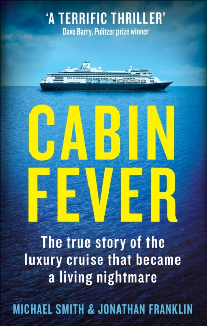 Cabin Fever: Trapped on board a cruise ship when the pandemic hit. A true story of heroism and survival at sea