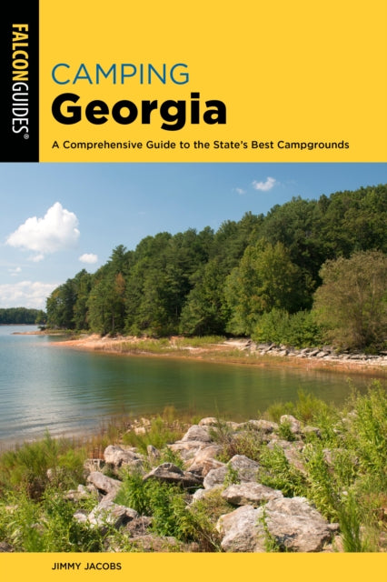 Camping Georgia: A Comprehensive Guide to the State's Best Campgrounds