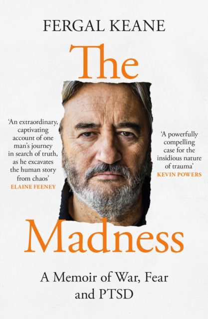The Madness: A Memoir of War, Fear and Ptsd