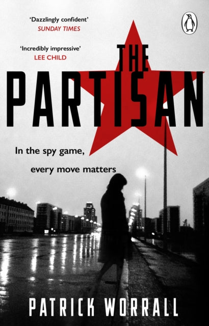 The Partisan: The explosive debut thriller for fans of Robert Harris and Charles Cumming