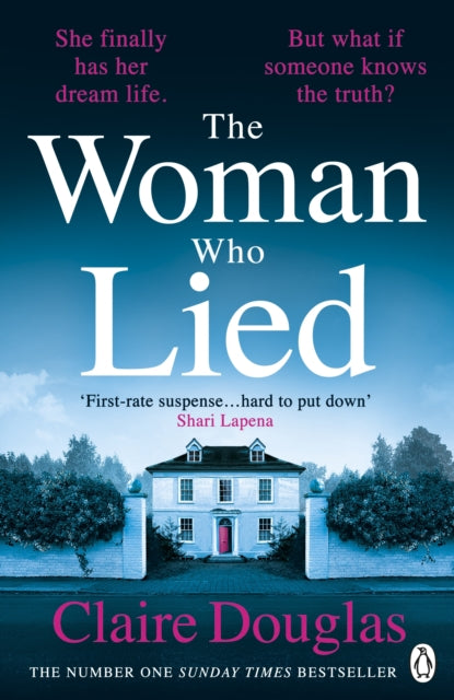 The Woman Who Lied: From the Sunday Times bestselling author of The Couple at No 9