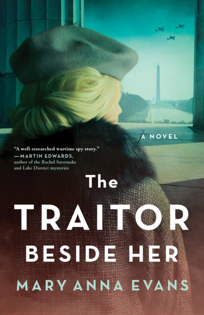 The Traitor Beside Her: A Novel