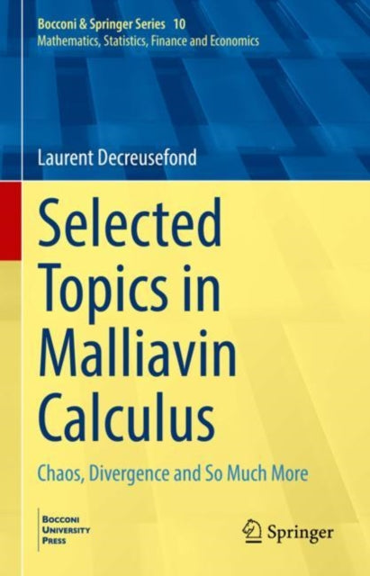 Selected Topics in Malliavin Calculus: Chaos, Divergence and So Much More