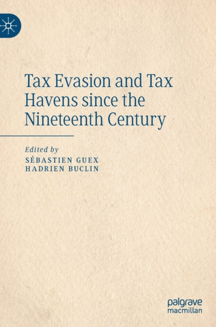 Tax Evasion and Tax Havens since the Nineteenth Century