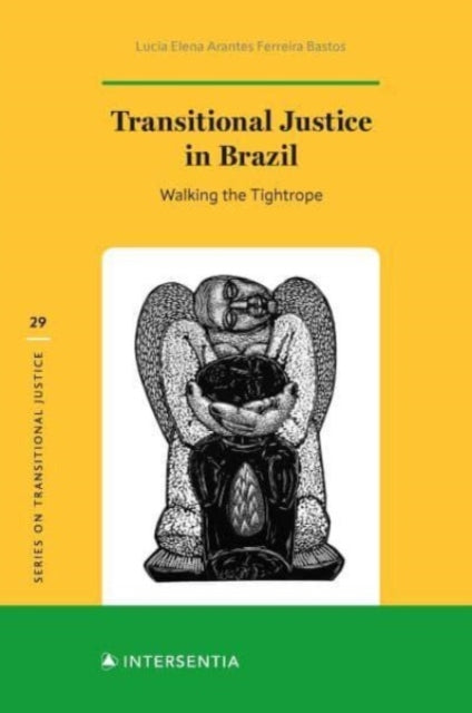 Transitional Justice in Brazil: Walking the Tightrope