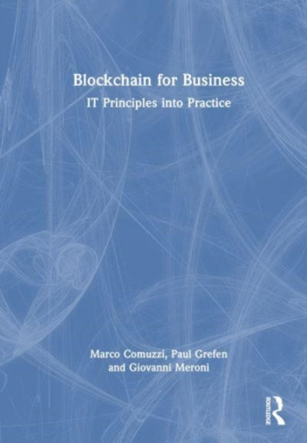 Blockchain for Business: IT Principles into Practice