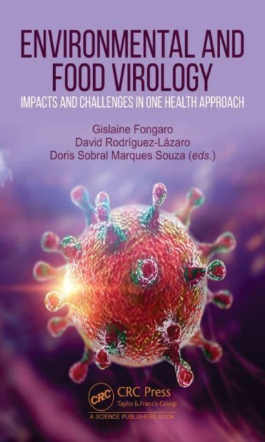 Environmental and Food Virology: Impacts and Challenges in One Health Approach