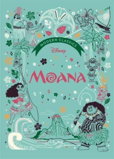 Disney Modern Classics: Moana: A deluxe gift book of the film - collect them all!