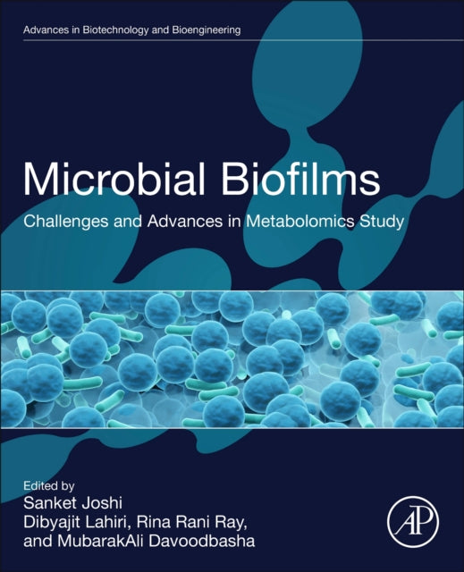 Microbial Biofilms: Challenges and Advances in Metabolomic Study