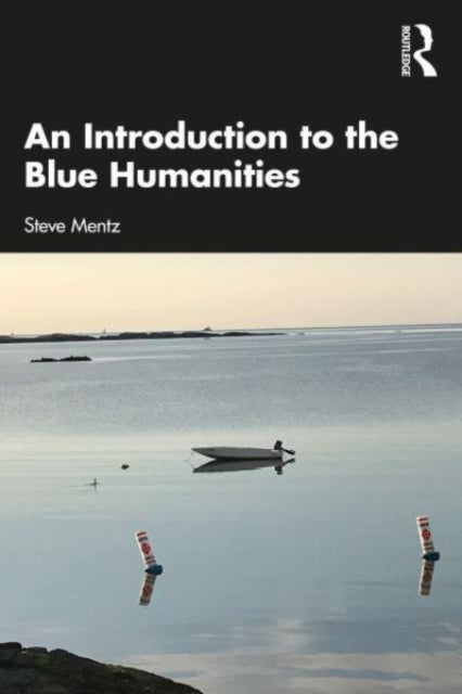 An Introduction to the Blue Humanities