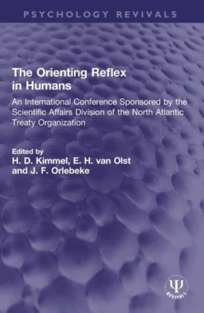 The Orienting Reflex in Humans: An International Conference Sponsored by the Scientific Affairs Division of the North Atlantic Treaty Organization