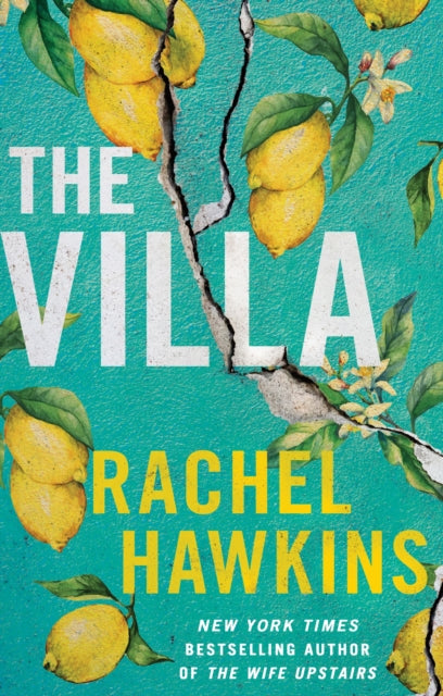 The Villa: A captivating thriller about betrayal and sisterhood, from the New York Times bestseller