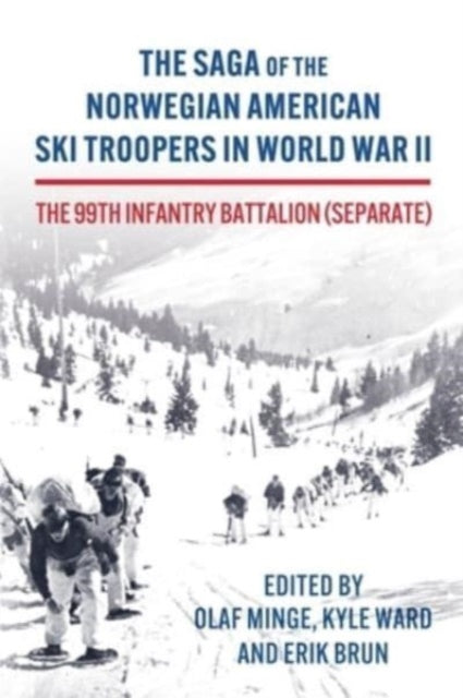 The Viking Battalion: Norwegian American Ski Troopers in World War II