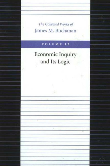 Economic Inquiry & Its Logic