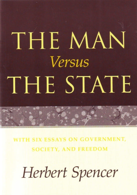 Man Versus the State: With Six Essays on Government, Society, & Freedom