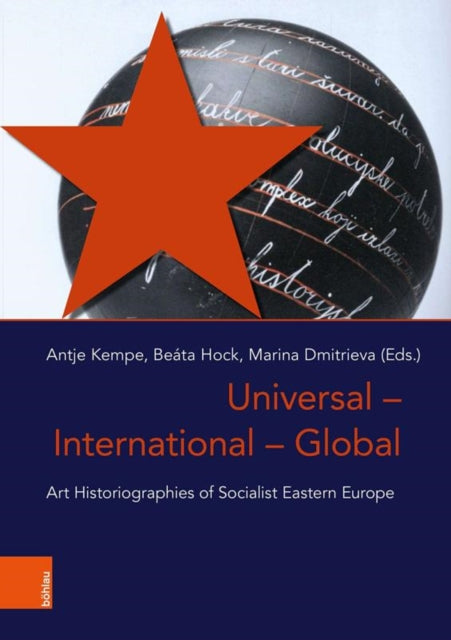 Universal -- International -- Global: Art Historiographies of Socialist Eastern Europe
