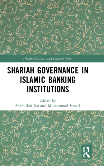 Shariah Governance in Islamic Banking Institutions