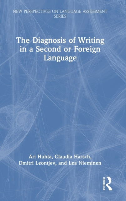 The Diagnosis of Writing in a Second or Foreign Language: European Perspectives
