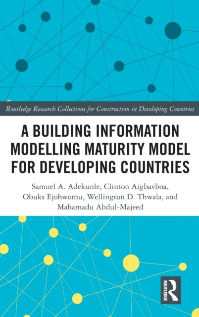 A Building Information Modelling Maturity Model for Developing Countries