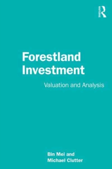 Forestland Investment: Valuation and Analysis