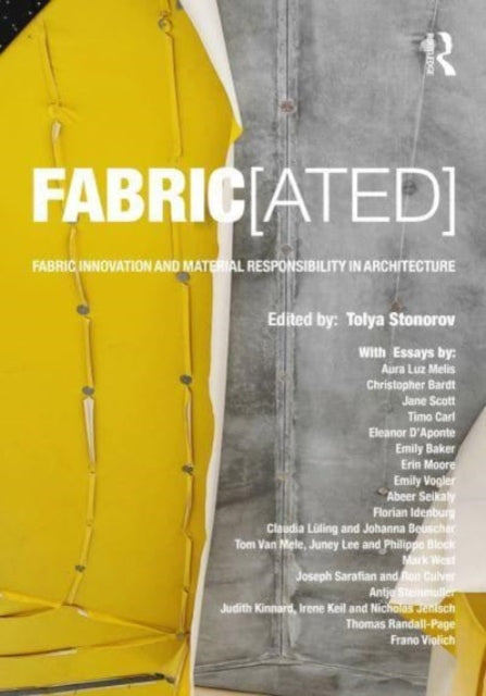 FABRIC[ated]: Fabric Innovation and Material Responsibility in Architecture