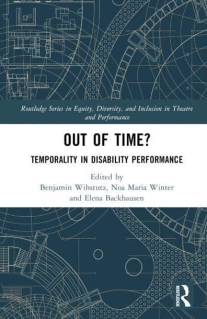 Out of Time?: Temporality In Disability Performance