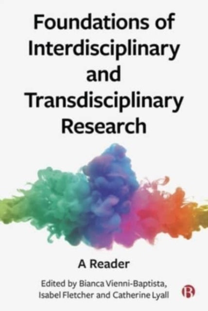 Foundations of Interdisciplinary and Transdisciplinary Research: A Reader