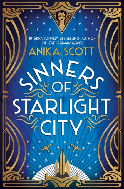 Sinners of Starlight City: A sumptuous, page-turning historical novel of revenge and redemption