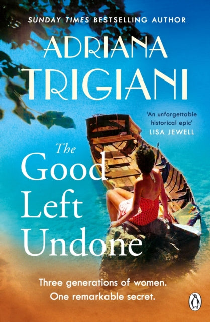 The Good Left Undone: The instant New York Times bestseller that will take you to sun-drenched mid-century Italy