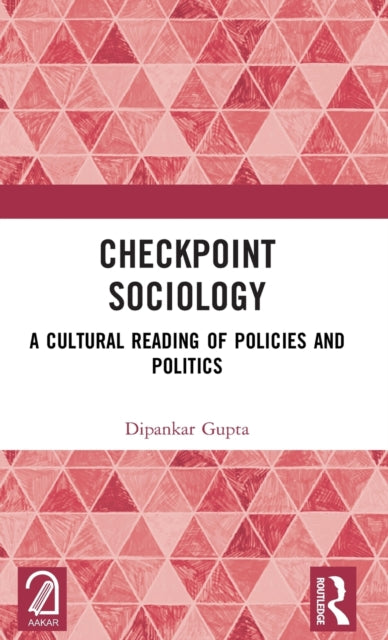 Checkpoint Sociology: A Cultural Reading of Policies and Politics