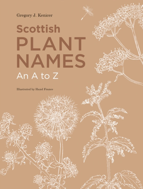 Scottish Plant Names: An A to Z