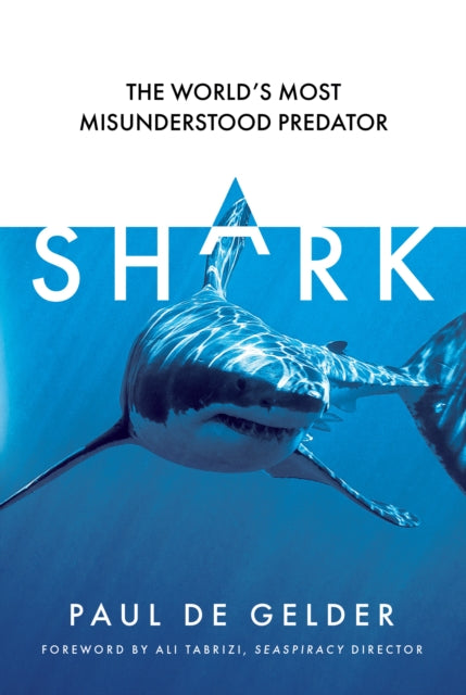 Shark: The World's Most Misunderstood Predator