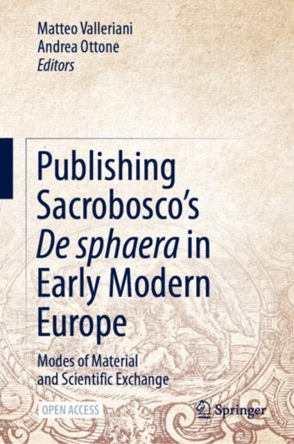 Publishing Sacrobosco's De sphaera in Early Modern Europe: Modes of Material and Scientific Exchange