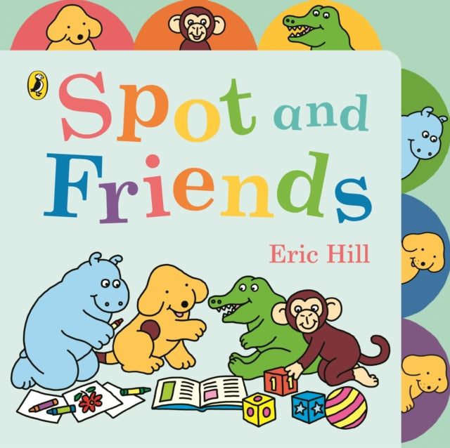Spot and Friends: Tabbed Board Book