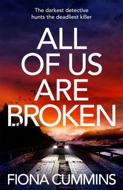 All Of Us Are Broken: The unputdownable and gripping thriller with a heartstopping ending