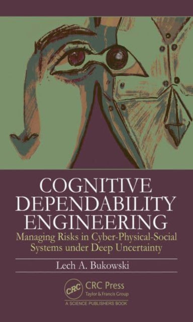 Cognitive Dependability Engineering: Managing Risks in Cyber-Physical-Social Systems under Deep Uncertainty