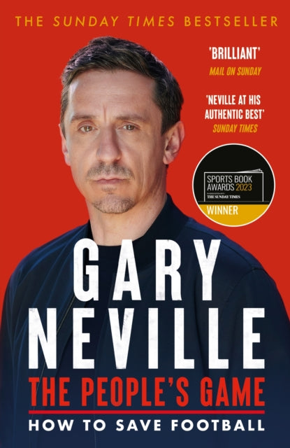 The People's Game: How to Save Football: THE SUNDAY TIMES BESTSELLER