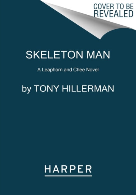 Skeleton Man: A Leaphorn And Chee Novel