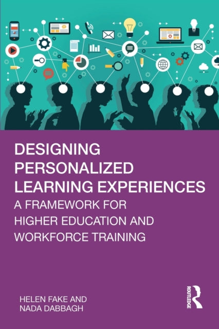 Designing Personalized Learning Experiences: A Framework for Higher Education and Workforce Training