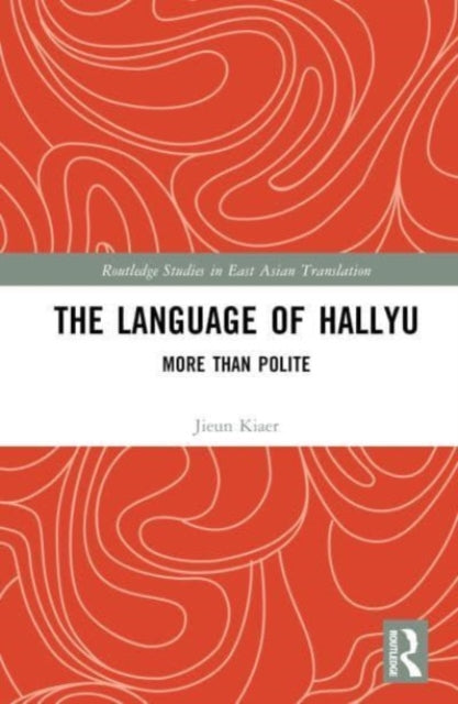 The Language of Hallyu: More than Polite