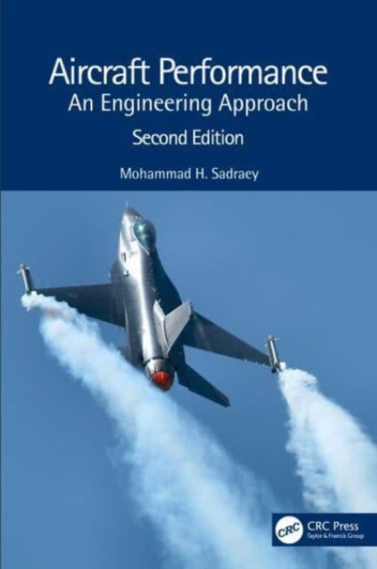 Aircraft Performance: An Engineering Approach