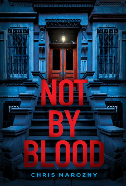 Not By Blood: A Thriller