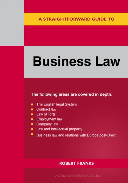 A Straightforward Guide To Business Law 2023: Revised Edition 2023