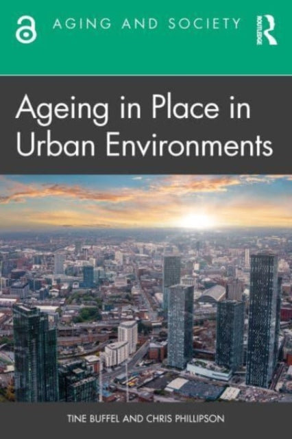 Ageing in Place in Urban Environments: Critical Perspectives