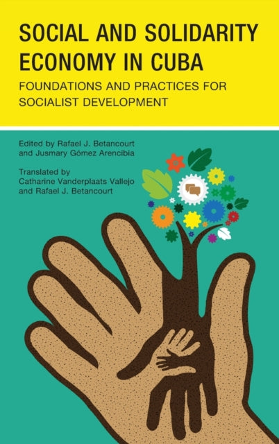 Social and Solidarity Economy in Cuba: Foundations and Practices for Socialist Development