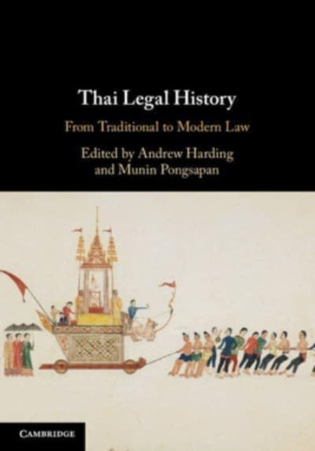 Thai Legal History: From Traditional to Modern Law