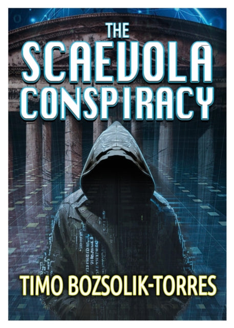 The Scaevola Conspiracy: A Crime Thriller