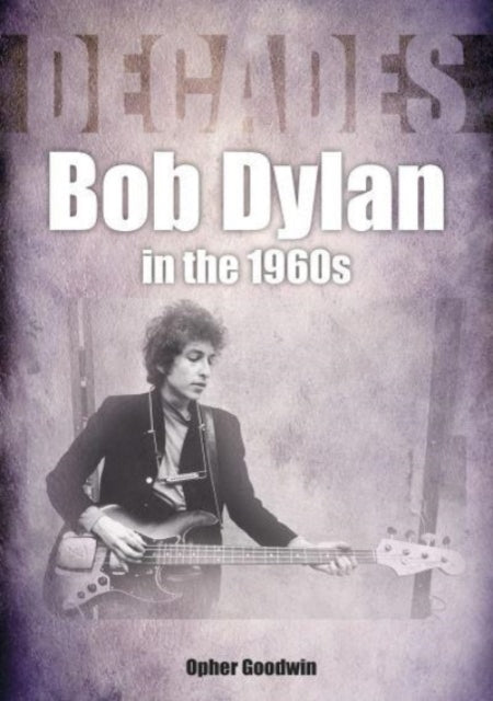 Bob Dylan 1962 to 1970 On Track: On Track