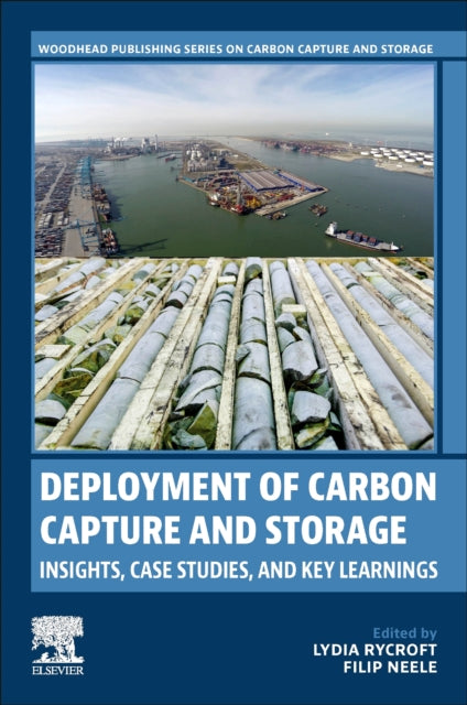 Deployment of Carbon Capture and Storage: Insights, Case Studies, and Key Learnings