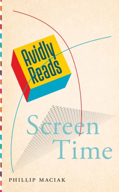 Avidly Reads Screen Time